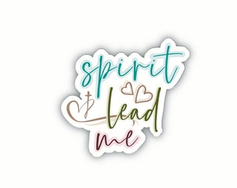 Spirit Lead Me - Sticker, Christian sticker, faith sticker, laptop sticker, Religious sticker