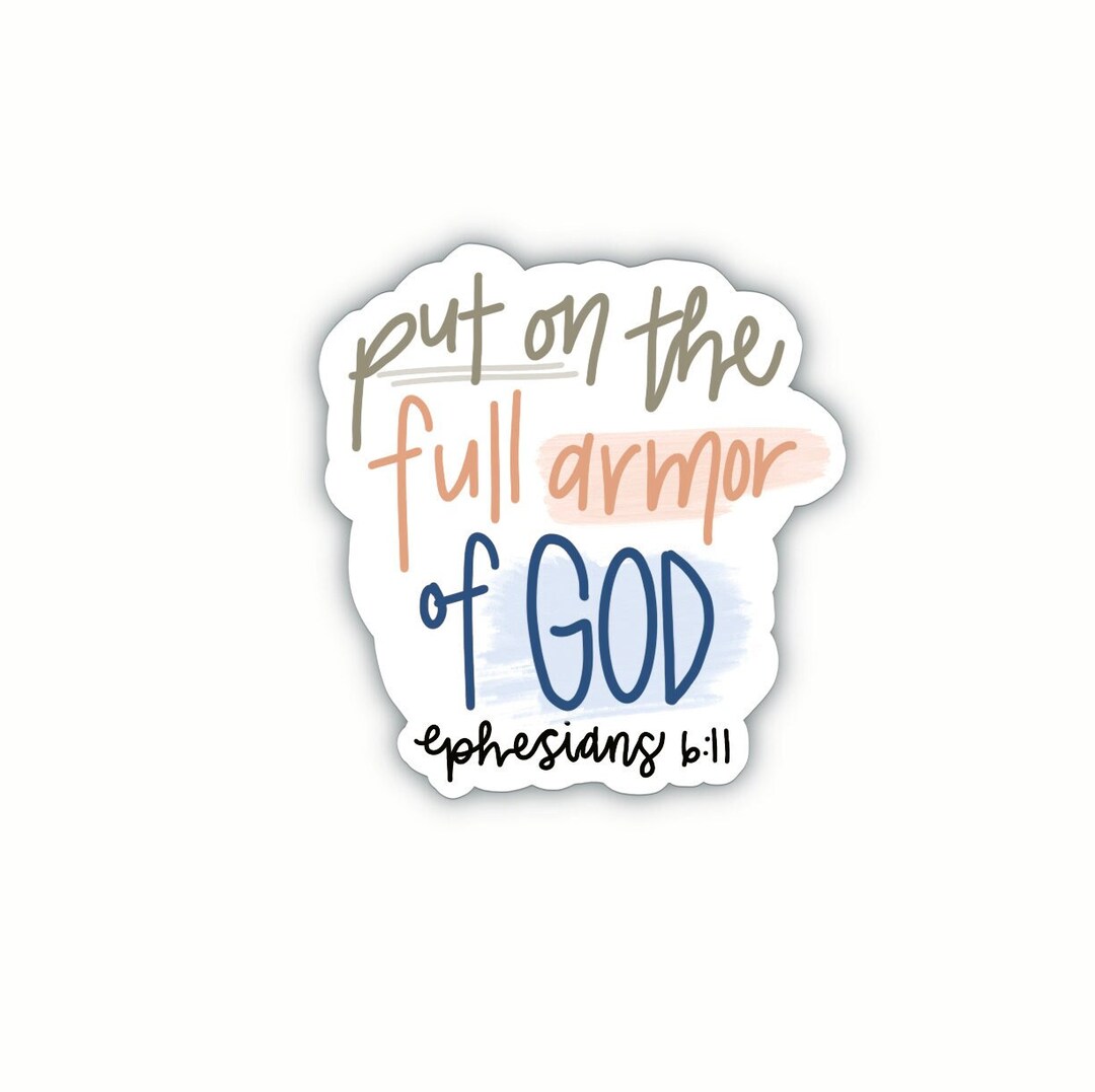 Put on the Full Armor of God Sticker, Christian Sticker, Faith Sticker
