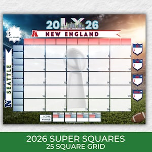 May include: A Super Squares grid for the 2026 Super Bowl, featuring a football field design. The grid is labeled with "New England" and "Seattle" team names. Includes a football and the text "2026 Super Squares 25 Square Grid."