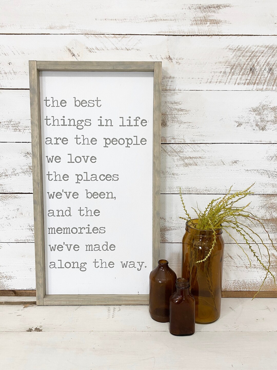 The Best Things in Life Are the People We Love the Places We've Been ...