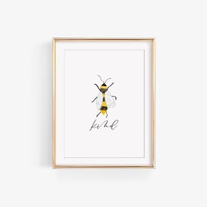 Bee Kind Watercolor Print | Bee Lover Wall Art | Bee Pun Positivity Art | Bee Lover Gift | Be Yourself Quote | Motivational | Encouraging