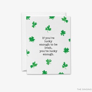 Wenn Sie das Glück haben, irisch zu sein, sind Sie glücklich genug Karte | St. Patrick's Day Karte | Kleeblatt Karte | Irische Karte | Glücklicher St. Paddy
