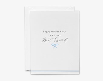 Happy Mother's Day Card | Happy Mother's Day To My Very Best Friend | Best Friend Mom Card | Thanks Mom | Card for Mom | Love you Mom | BFF