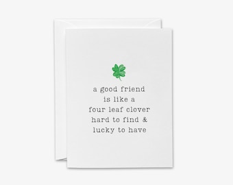 A Good Friend Is Like A Four Leaf Clover Card | Hard To Find & Lucky To Have | Irish Greeting Card | Best Friend Card | Friendship Shamrock