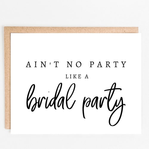 Ain't No Party Like a Bridal Party Bridal Card Wedding - Etsy