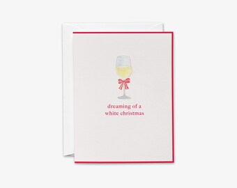 Funny Wine Christmas Card | Dreaming of White Christmas