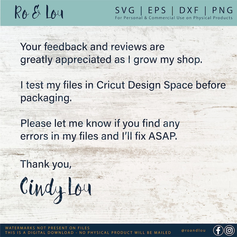 May include: A digital art graphic with the text "Ro & Lou" in a script font. The image includes text about feedback, testing files, and contacting the seller for errors. The bottom of the image states "Watermarks not present on files. This is a digital download - no physical product will be mailed."