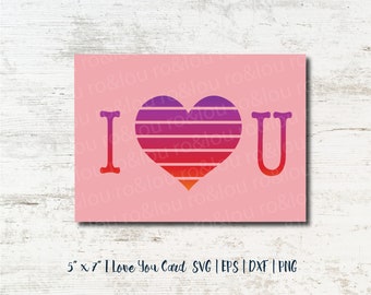 I Love You Card SVG Digital Download - Valentines Day Card SVG - I Heart You Valentine Card SVG File