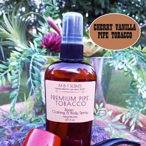 CHERRY VANILLA PIPE Tobacco scented Room & Clothing Spray, Super Strong Scent 4.5 fl oz Smells just like the tobacco Grandpa used to smoke!