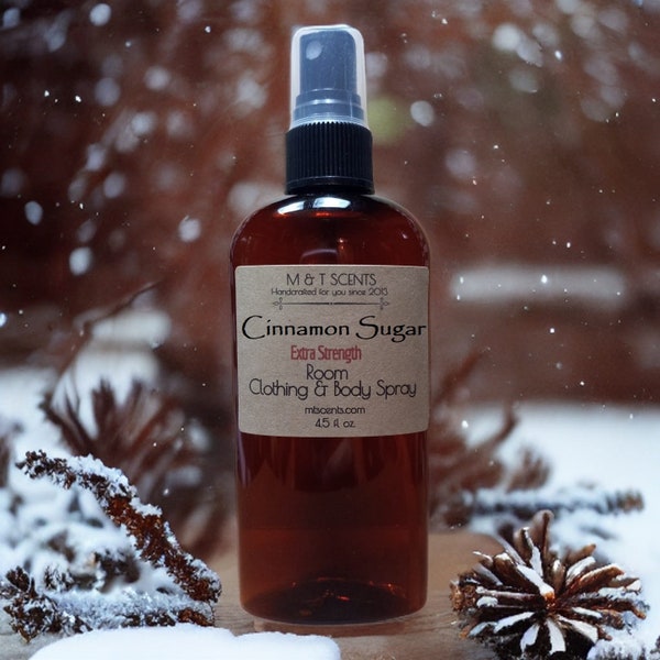 CINNAMON SUGAR~EXTRA strength Room & Clothing Spray 4.5oz Our sweet blend of cinnamon and sugar, double (2x) the fragrance oils!