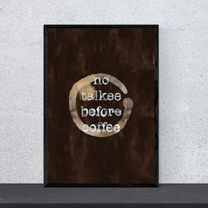no talkee before talkee poster - art, print, wall art, luck, funny, witty, saying, coffee, watercolor, DIN A 4