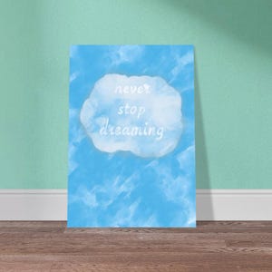 Poster Never Stop Dreaming - stampa, decorazione da parete, arte, citazione, arte, stampa, arte da parete, stampa digitale, scritta, DIN A4 A3, set grande, camera da letto