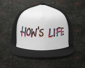 How’s Life Digital Print Trucker Cap