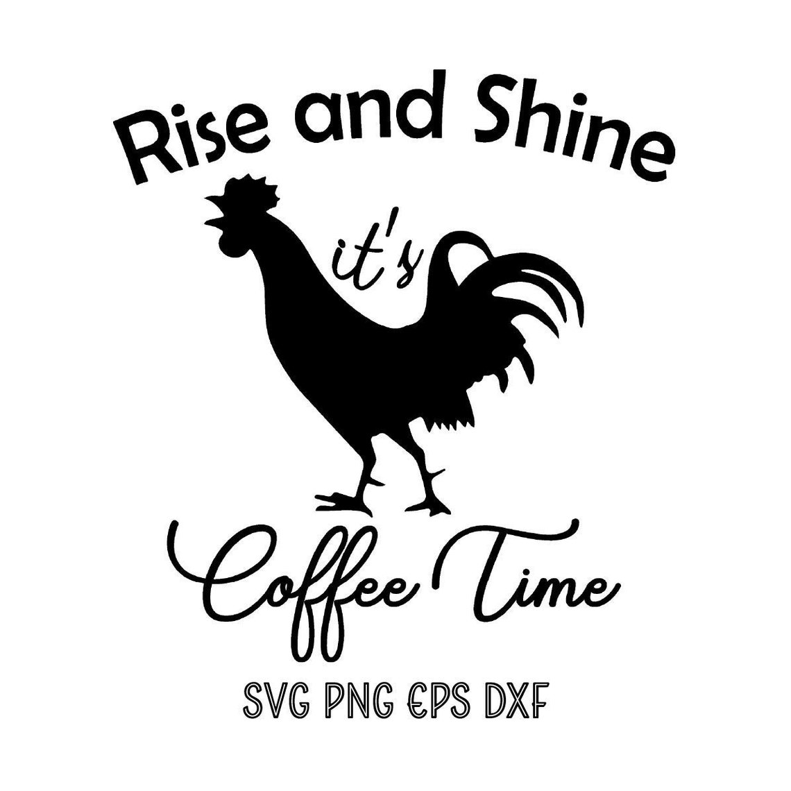 Rise and Shine Its Coffee Time SVG Cutting Files for Cricut Etsy