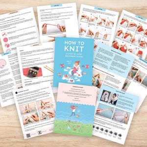 May include: A colorful guidebook titled "How to Knit: A Step-by-Step Beginner Guide" with illustrations of a person knitting and a cloud with a speech bubble that says "Start Here!" The guidebook is surrounded by pages of instructions for knitting.