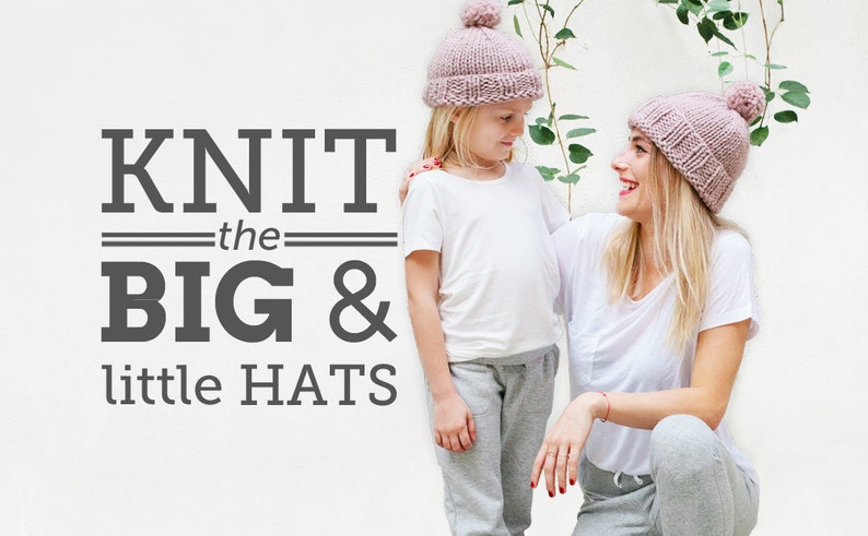 May include: A mother and daughter wearing matching pink knit hats with pom-poms. The text "KNIT the BIG & little HATS" is displayed on a white background.