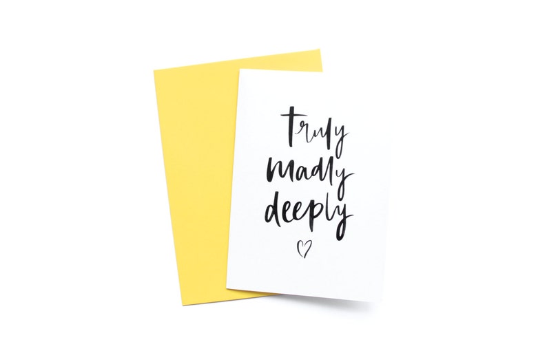 Truly Madly Deeply Greeting Card image 1