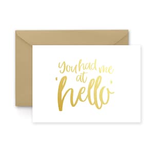 You had me at Hello Real Gold Foil Card