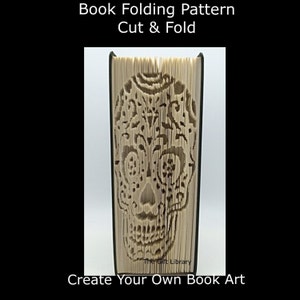 Book Folding PATTERN~Cut & Fold ~  Candy Skull 2, Sugar Skull, Skull bookfolding pattern mark measure cut and fold