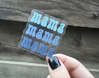 Mama Blue Ombre Sticker - Motherhood Stickers - Stickers for Hydroflask, Laptops, Planners, & More!