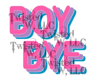 Download Boy Bye Svg Etsy