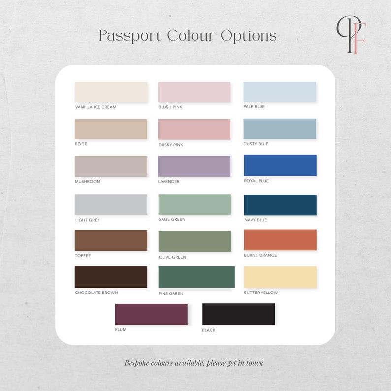 May include: A colour chart labelled "Passport Colour Options" presents rectangular colour swatches in shades like beige, pink, blue, green, and brown. The text at the bottom reads "Bespoke colours available, please get in touch."