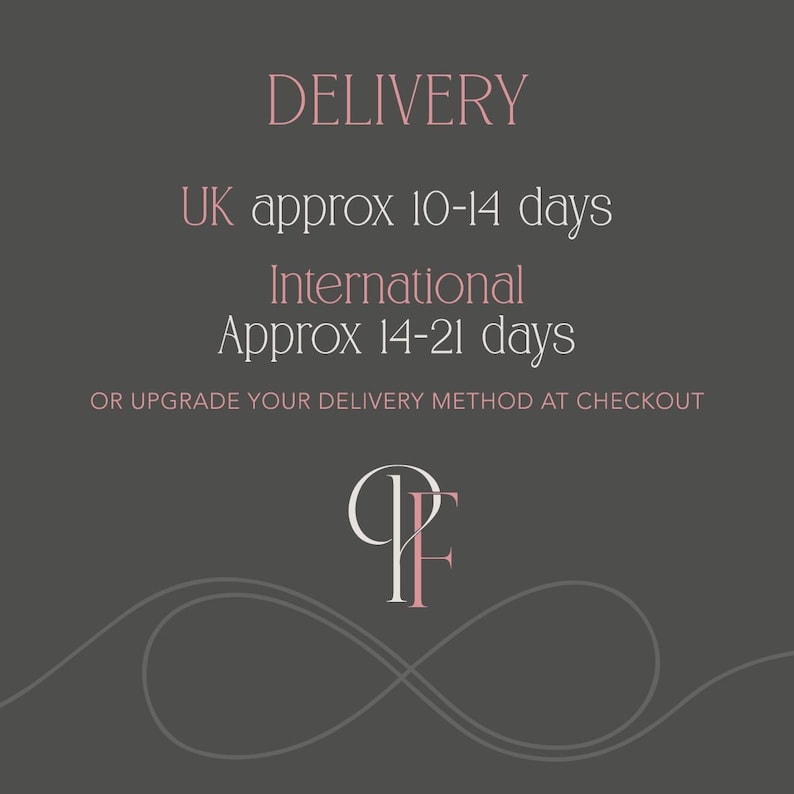 May include: A dark grey graphic with the word "DELIVERY" in pink script. Below, text states "UK approx 10-14 days" and "International Approx 14-21 days." The graphic also includes a logo and decorative lines.
