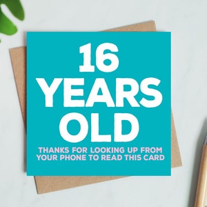 Carte d'anniversaire amusante pour 16 ans