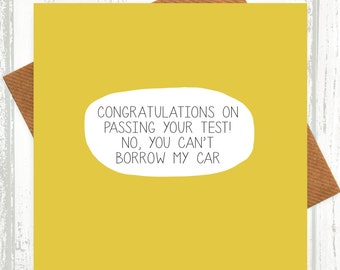 Driving Test Card No, You Can't Borrow My Car