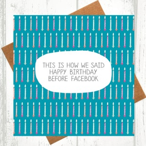 Carte d’anniversaire drôle - c’est comment on dit joyeux anniversaire avant Facebook