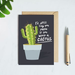 Funny Valentines Card - Ti abbraccio ancora anche se fossi un cactus - divertente biglietto cactus - biglietto di San Valentino cactus - regali di cactus