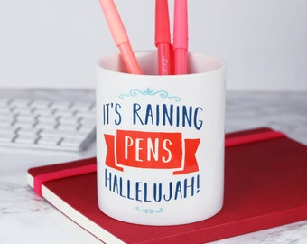It's Raining Pens, Hallelujah Pen Pot