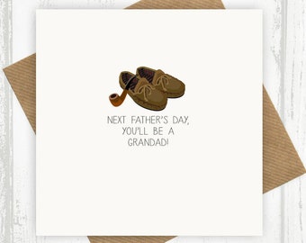 Next Father's Day You'll Be A Grandad Card