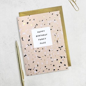 Happy Birthday Fancy Face - verjaardagskaart