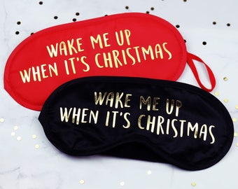 Wake Me Up When It's Christmas Gold Foil Eye Mask