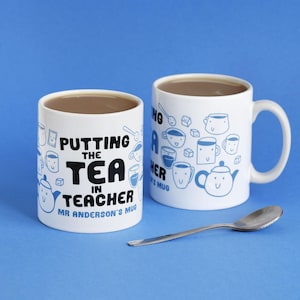 Personalised Putting The Tea In Teacher Mug | Personalised Teacher Gift | Gifts For Teacher | Add your name