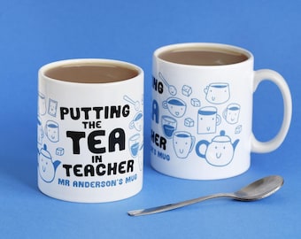Personalised Putting The Tea In Teacher Mug | Personalised Teacher Gift | Gifts For Teacher | Add your name