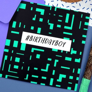 Carte d’anniversaire drôle - #birthdayboy
