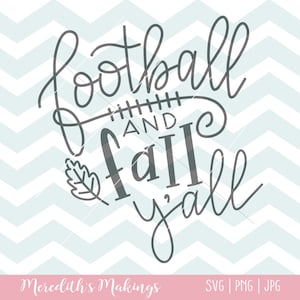 Football and Fall Y&#39;all SVG - Fall cut file - hand lettered fall SVG - football and fall shirt - hand lettered fall cut file