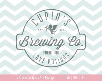 Cupid's Brewing Co SVG | Valentine SVG | Valentine's Day Shirt | Cricut | Silhouette |