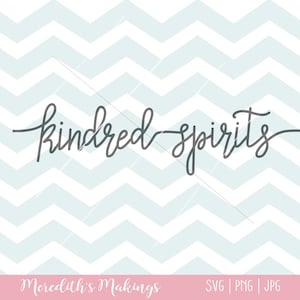 Kindred Spirits SVG - hand lettered wedding gift SVG - kindred spirits cut file - anniversary cut file