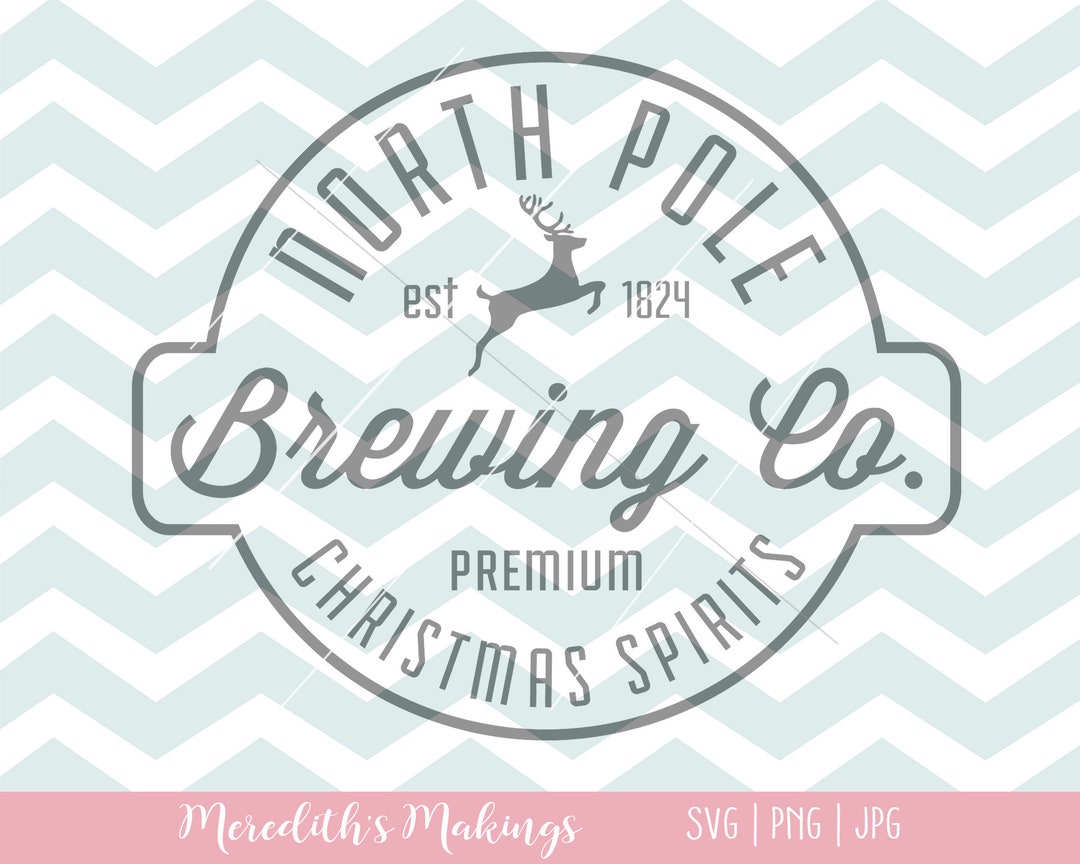 North Pole Brewing Co SVG Christmas SVG Christmas Logo Cricut