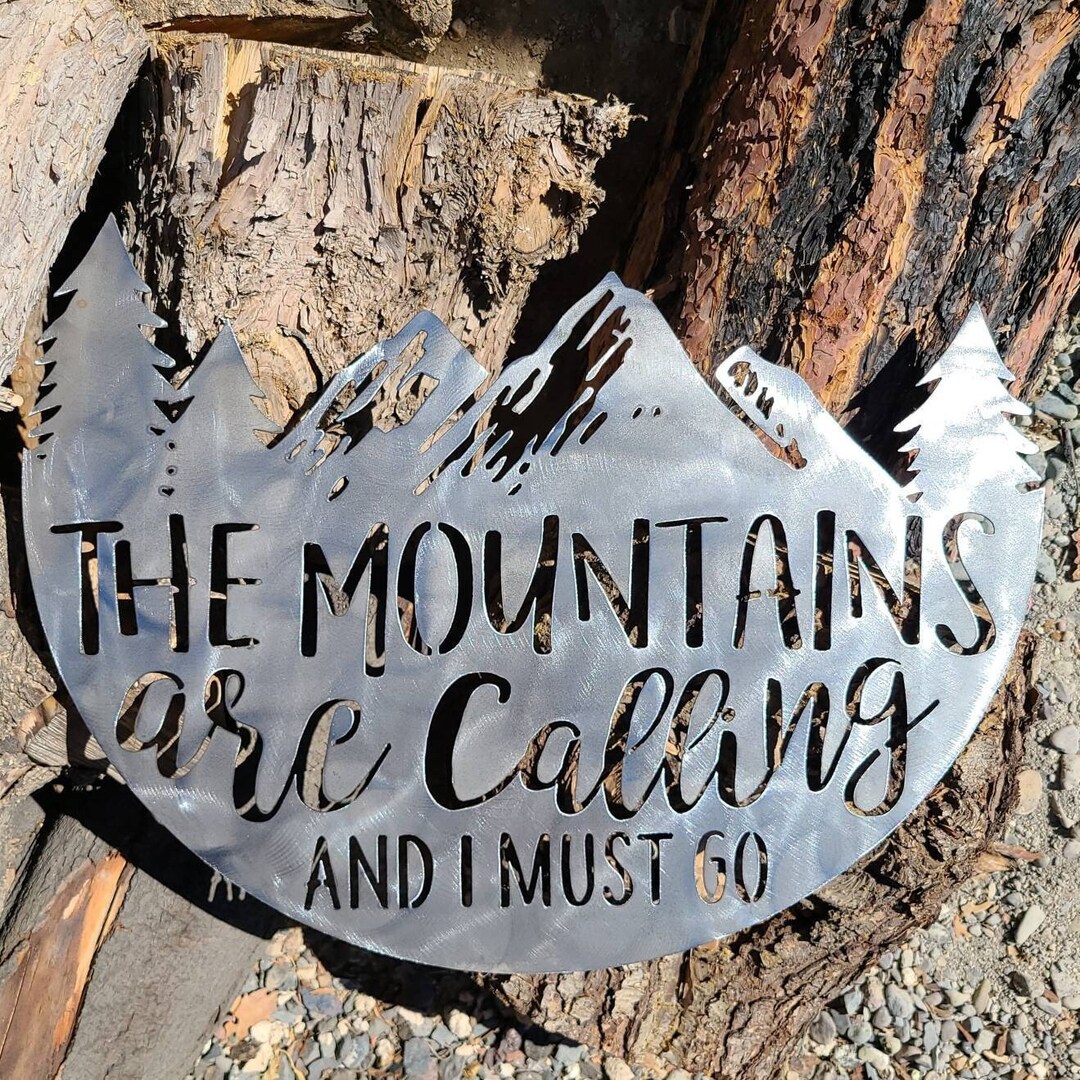 Metal the Mountains Are Calling Sign Man Cave Metal Wall Art Etsy