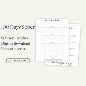 May include: A digital sobriety tracker titled "100 Days Sober." The white pages feature a grid for tracking progress, with the text "Wellness & Peace" at the bottom. The words "Sobriety tracker, Digital download, Instant access" are also visible.
