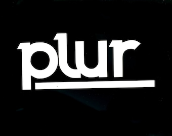 PLUR sticker - Vinyl Decal Rave, Raver, EDM