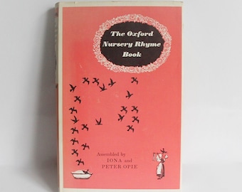 The Oxford Dictionary of Nursery Rhymes,edited by Iona and Peter
