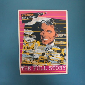 May include: A poster with a portrait of a smiling man, with the text "BINGHAM: not guilty" at the top. The background is a collage of newspaper clippings in yellow and white, with the words "THE FULL STORY" at the bottom.