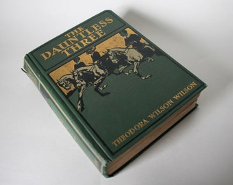 Antikes Buch, Die unerschrockenen Drei, Theodora Eisenartz Eiseng, Thomas Nelson and Sons 1914