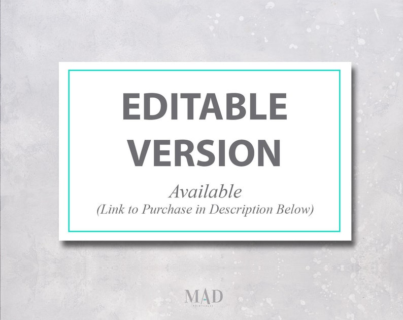 May include: A white rectangular graphic with a teal border and the words "EDITABLE VERSION" in grey. Below, the word "Available" is written, followed by a note about a purchase link in the description. The background is a textured grey.