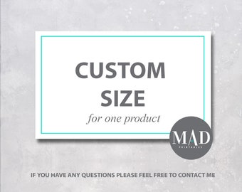 Size Change for one product, Custom Size